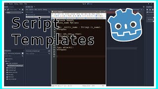 How to make Script Templates in Godot