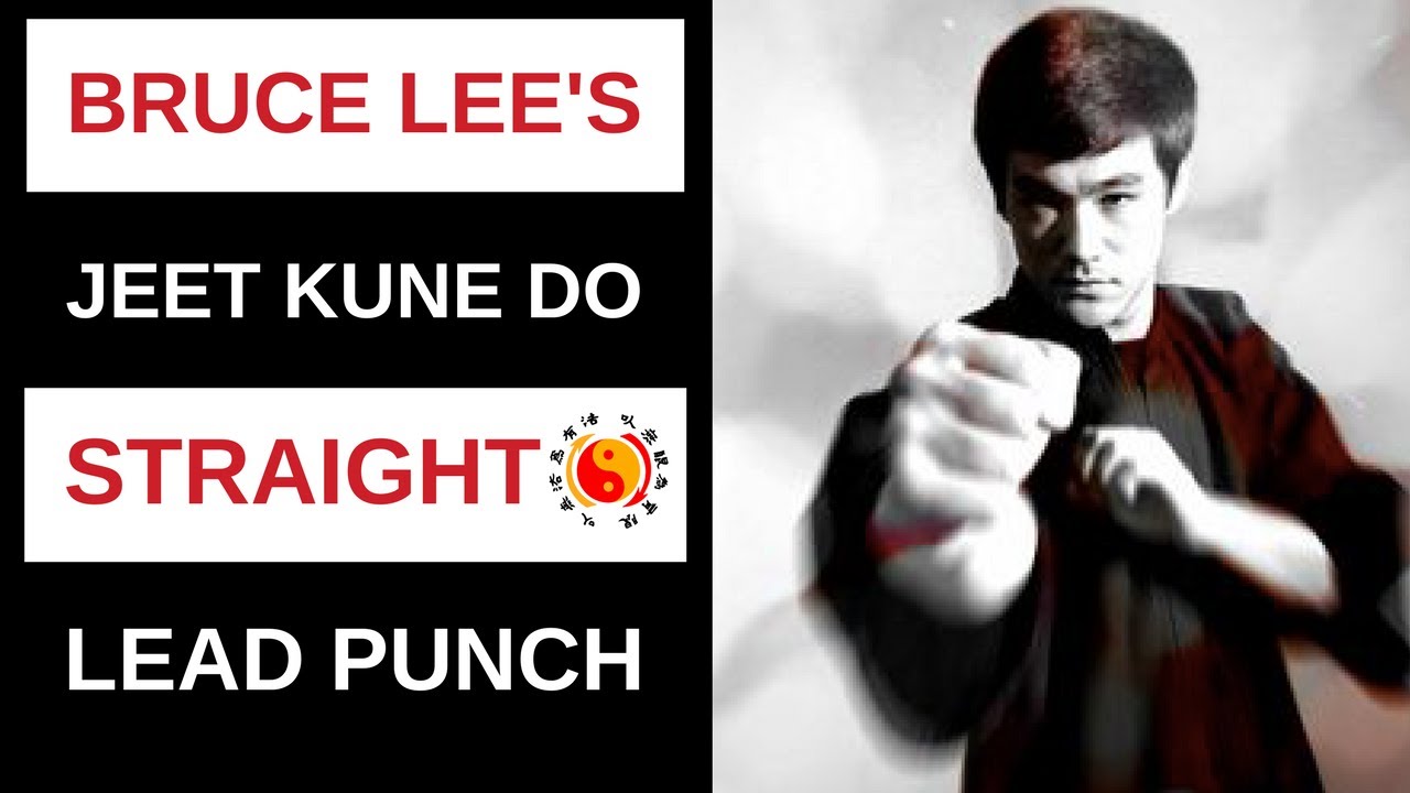 Bruce Lee's Jeet Kune Do Straight Lead - YouTube