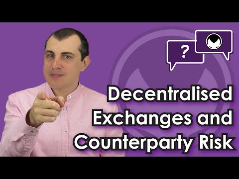 Bitcoin Q&A: Decentralised exchanges and counterparty risk