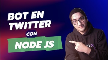 Crea un bot en Twitter con Nodejs