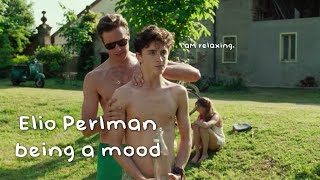 Elio being a mood for a minute gay