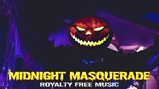 Midnight Masquerade | Halloween/Scary Music | Royalty Free Music