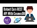 DotNet Core REST API with Cosmos DB Database