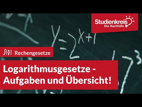 Logarithmusgesetze - Aufgaben & Übersicht! | Mathe verstehen mit dem Studienkreis