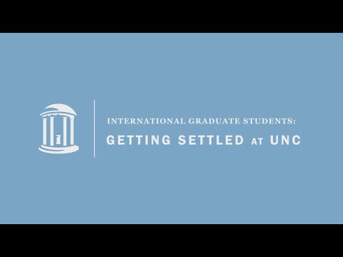 UNC-CH International Graduate Students: Getting Settled at UNC