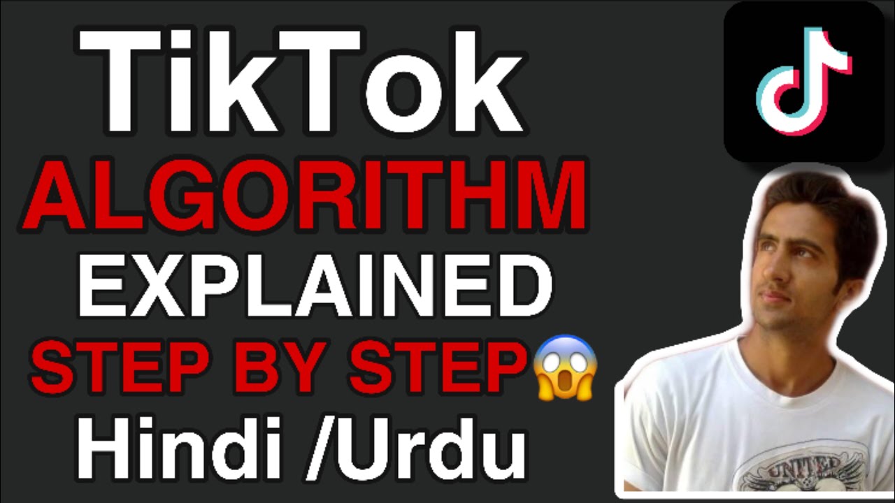 Tiktok Algorithm 2020 Explained Step By Step | Hindi/Urdu | Tech #1 ...