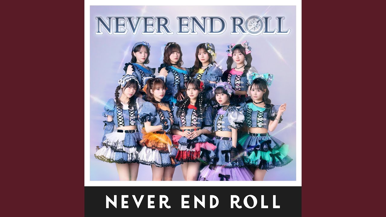 Watch NEVER END ROLL on YouTube Watch NEVER END ROLL on YouTube