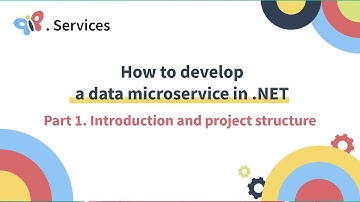 How to Develop a Data Microservice in .NET - Introduction and Project Structure