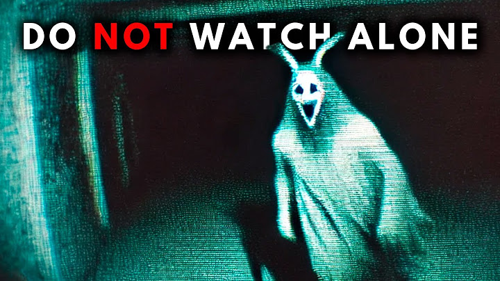 11 Creepy Videos You Should NOT Watch Alone