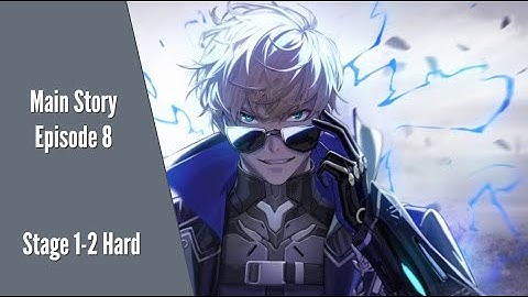 Counter:Side Global - Episode 8 Stage 1-2 Hard (3* Auto)