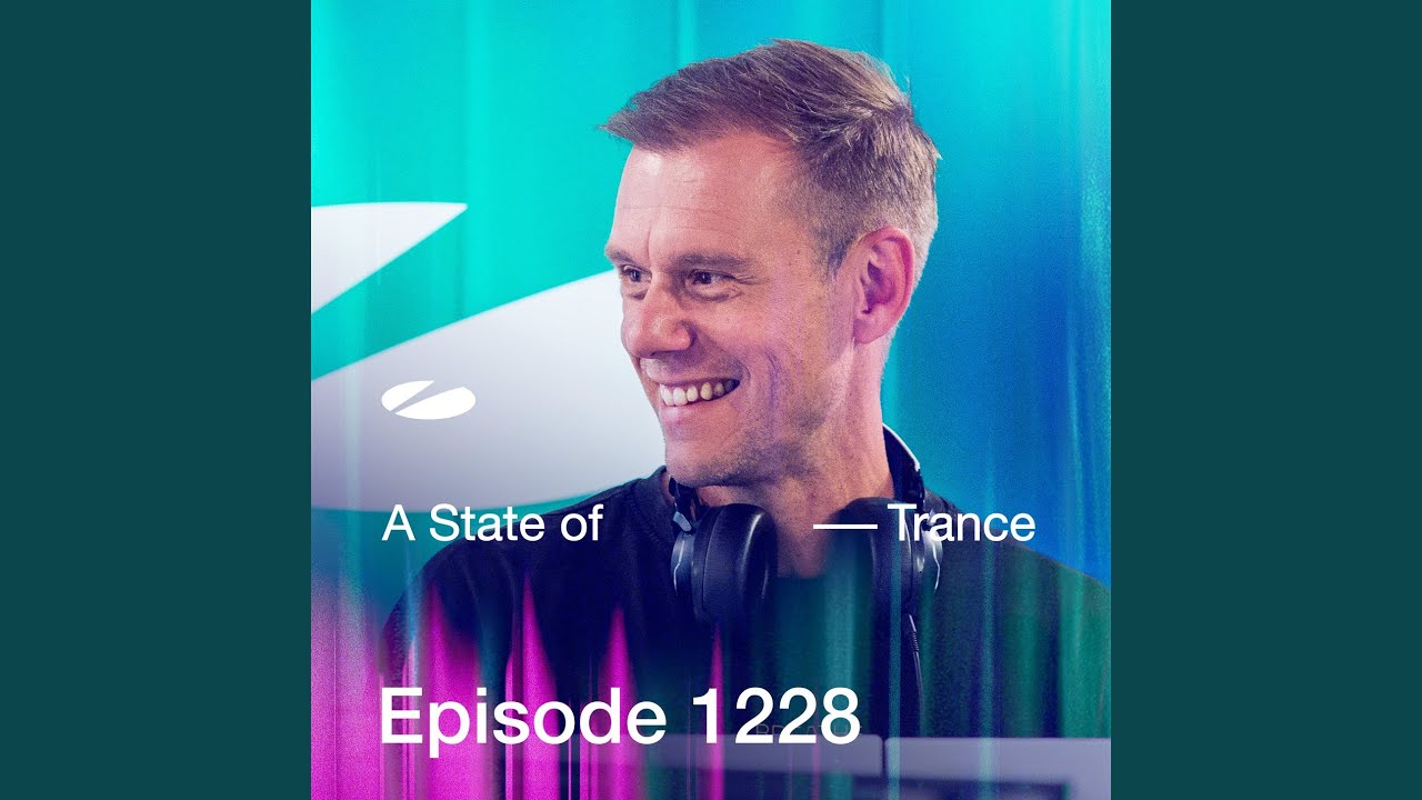 A State of Trance (ASOT 1228) (Upcoming Events, Pt. 2)