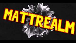 Intro | MattRealm | 1.