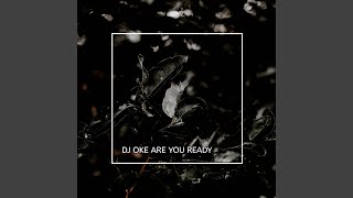 DJ Oke Are You Ready Wak Ee - Inst