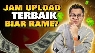 JAM UPLOAD YOUTUBE TERBAIK BIAR VIDEO CEPAT RAMAI PENONTON? EMANG ADA?