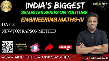 Day 3 | Engineering Maths III | Newton-Raphson method | RGPV University | Ankush Saklecha
