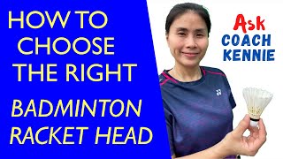 How to choose a badminton racket head- Find the perfect one for your style of play.