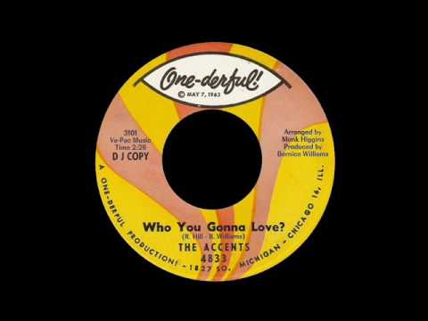 The Accents - Who You Gonna Love?