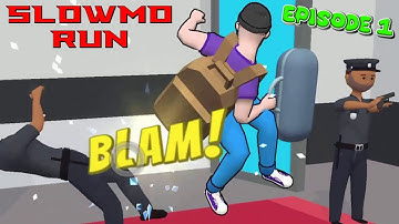 Slow Mo Run Gameplay - walkthrough - episode 1