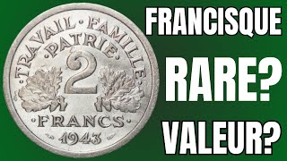 Pièces RARES de 2 FRANCS FRANCISQUE 1943 !