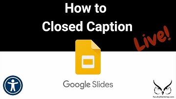 How To Closed Caption Google Slide Presentation (Live)