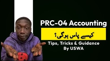 How to Pass PRC-04 Accounting In First Attempt | By Uswa | #ICAP #PRC #CA