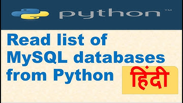 3.Get list of MySQL databases with python | Python Tutorial in Hindi