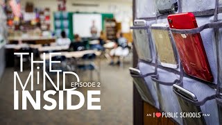 The Mind Inside - Episode Two Trailer | An I Love Public Schools Film The Mind Inside - Episode Two Trailer | An I Love Public Schools Film