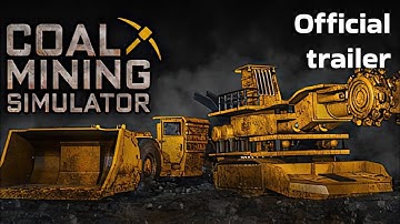 COAL MINING SIMULATOR - TIME TO MAKE BUUUUM - OFFICIAL TRAILER