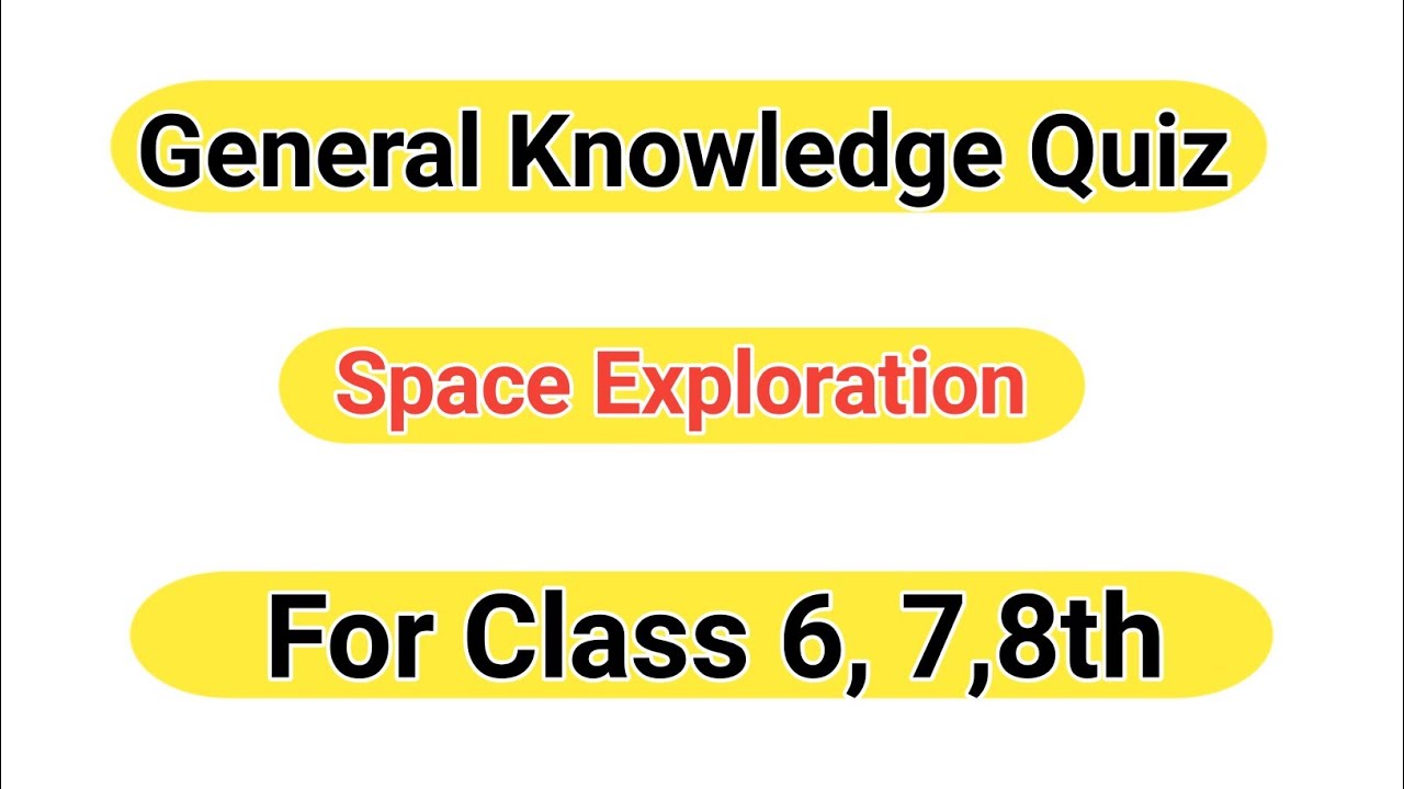 General Knowledge | Space Exploration | Gk Questions and Answers - YouTube