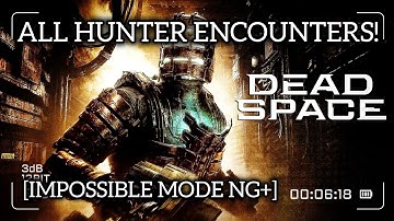 DEAD SPACE REMAKE: ALL HUNTER ENCOUNTERS! [IMPOSSIBLE MODE NG+]