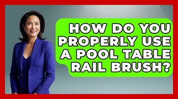 How Do You Properly Use A Pool Table Rail Brush? - Billiards Hustlers
