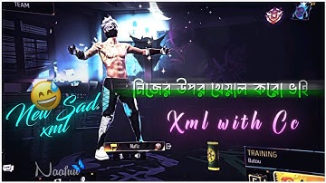New Sad Xml with Cc || new free fire Xml File || free fire xml || free fire  xml file #naaafizz