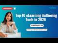 Top 10 eLearning Authoring Tools in 2026