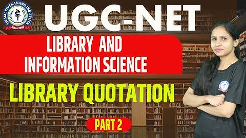 LIBRARY QUOTATIONS | PART 2  LIBRARY & INFORMATION SCIENCE | UGC-NET | BY NITIKA MAAM