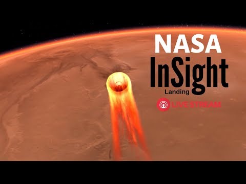 NASA Mars InSight Entry, Descent and Landing