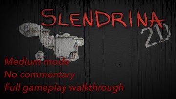 Slendrina 2D - full gameplay walkthrough -no commentary