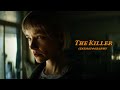 Cinematography of the killer