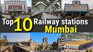 Top 10 Railway stations in Mumbai city 2021