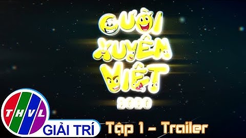 Cười xuyên Việt 2020 - Tập 1: Trailer