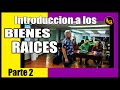 INTRODUCCION EN LOS BIENES RAICES - Parte 2