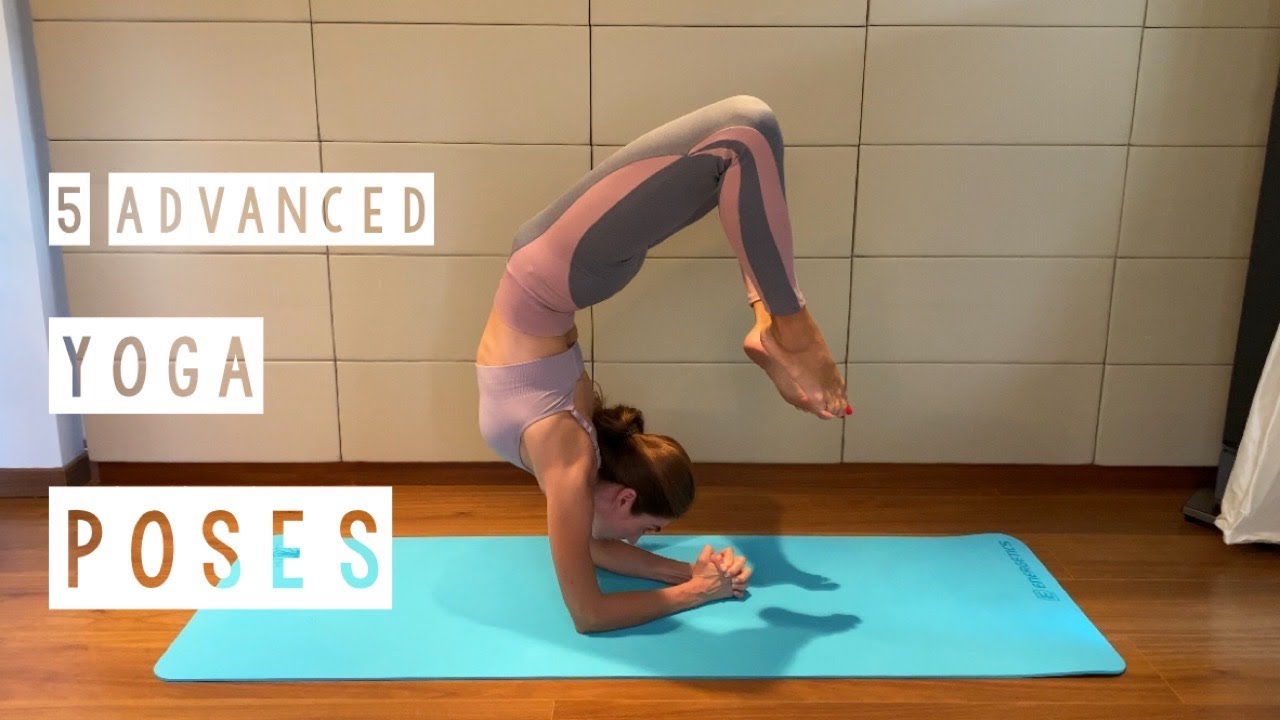 Yoga advanced asanas with names🧘‍️ 5 advanced yoga poses to ...