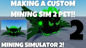 (2) MAKING A CUSTOM MINING SIMULATOR 2 PET!! DARK GUARDIAN!! | Mining Simulator 2 | Roblox