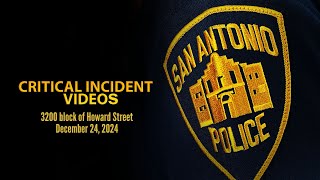 San Antonio Police Critical Incident Video Release: 3200 block of Howard Street