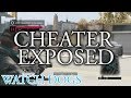 Cheater Exposed in Watch_Dogs