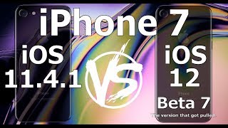 Speed Test Iphone 7 Ios 12 Beta 7 The Bad Version Vs Ios 11.4.1 Build