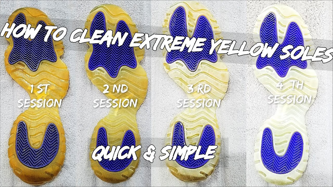 How To Clean Extreme Yellow Soles 
