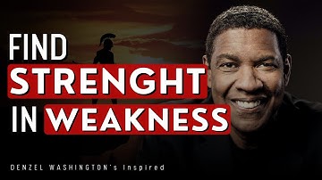 Turn Your Weakness into Strength 💪Motivational Speech Inspired by Denzel Washington