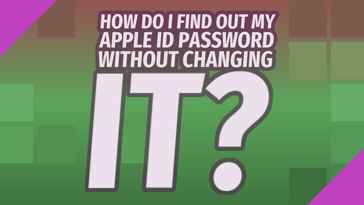 How Do I Find Out My Apple ID Password Without Changing It YouTube How Do I Find Out My Apple ID Password Without Changing It YouTube