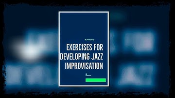 Exercises for Developing Jazz Improvisation