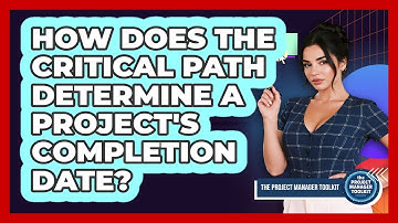 How Does The Critical Path Determine A Project